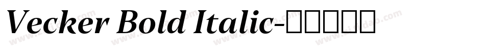 Vecker Bold Italic字体转换